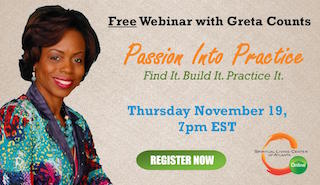 Thurs November 19th - Webinar: Passion into Practice with Greta Counts